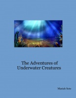 The Adventures of Underwater Creatures 