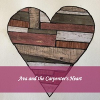 Ava and the Carpenter's Heart