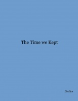 The Time we Kept