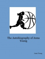 The Autobiography of Anna Young