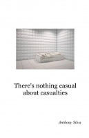 There's nothing casual about casualties