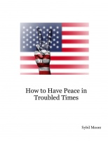 How to Have Peace in Troubled Times