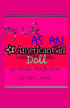 My Life as an American Girl Doll