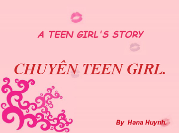 A TEEN GIRL'S STORY.