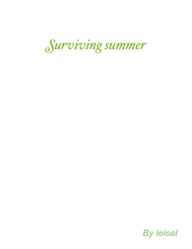 Surviving summer