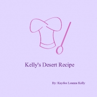 Kelly's Deserts Recipe