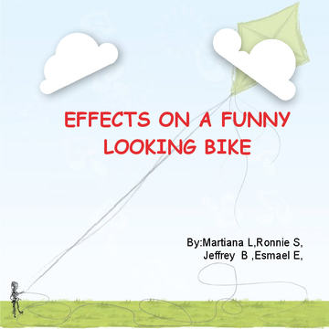 EFFECTS ON A FUNNY LOOKING BIKE