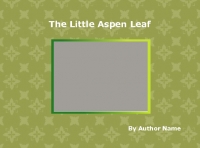 The Little Aspen Leaf and the Pine Needles