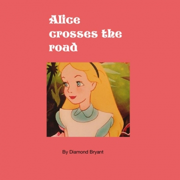 Alice Crosses the street
