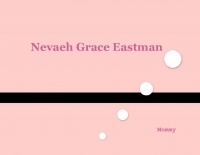 Nevaeh Grace Eastman
