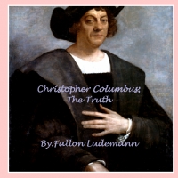 Christopher Columbus; The Truth