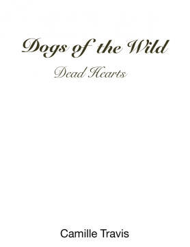 Dogs of the Wild - Cold Hearts