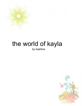 the world of kayla
