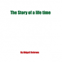 The Story of a life time