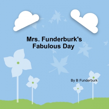 Mrs. Funderburk's Fabulous day
