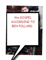 The Complete Gospel According to Ben Pollard