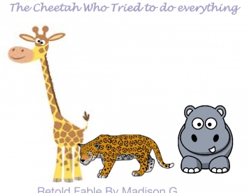 The Cheetah who Tried to do everything