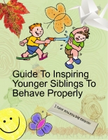 Guide To Inspiring Younger Siblings To Behave Properly