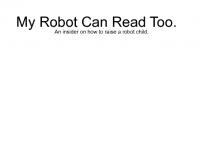 My Robot Can Read Too.