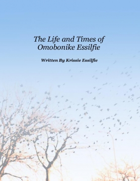 The Life and Times of Omobonike Essilfie