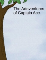 The Adentures of Captain Ace