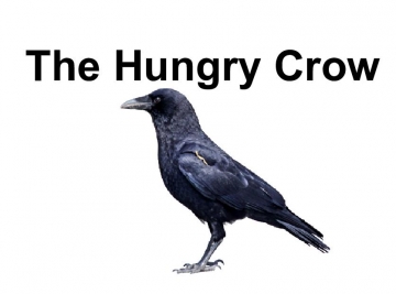 The Hungry Crow