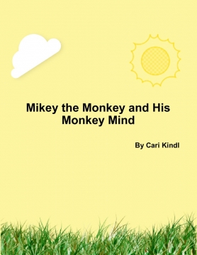 Mikey The Monkey and His Monkey Mind