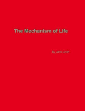 The Mechanisms of Life
