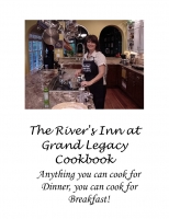 The River's Inn at Grand Legacy Cookbook