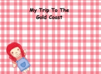 MY TRIP TO THE GOLD COAST