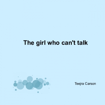 The girl who can't talk