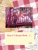 Gray-C's Recipe book