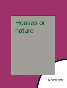 Nature or houses and flats