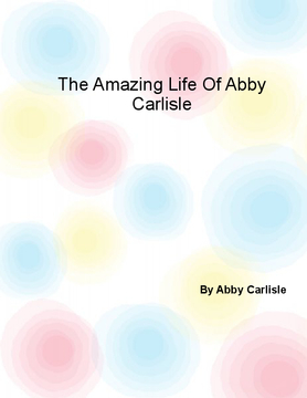 The Amazing Life Of Abby Carlisle