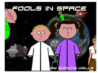 Fools iN Space