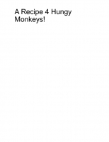 A Recipe 4 Hungy Monkeys