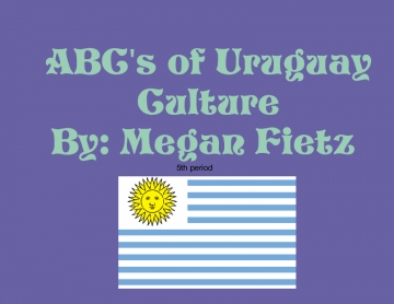 ABC's of Uruguay Culture