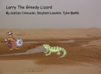 Larry The Greedy Lizard