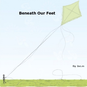Beneath Our Feet by Joe McGrigor