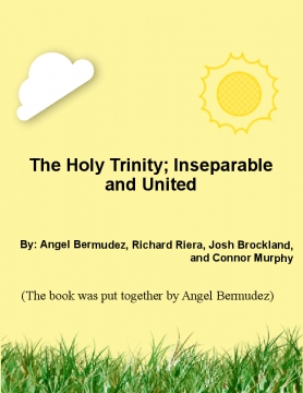 The Holy Trinity; Inseparable and United
