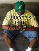 Success is My Addiction