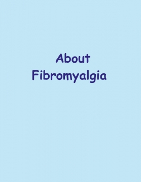 About Fibromyalgia