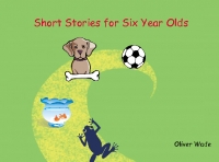 Short Stories for Six Year Olds