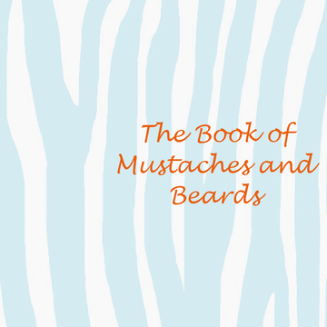 The Book of Mustaches and Beards
