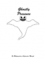 Ghostly presence