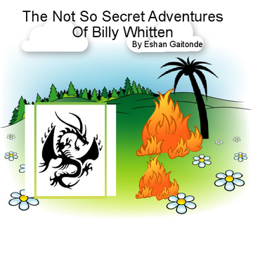 The not so secret adventures of Billy Whitten