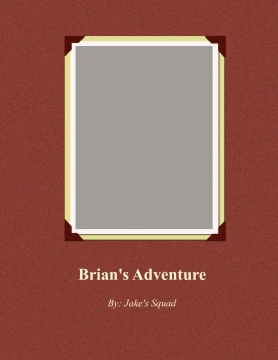 Brian's Adventure