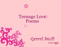 Teenage Love Poems