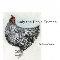 The Adventures of Caly, a Hen