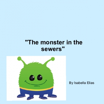 The monster in the Sewers